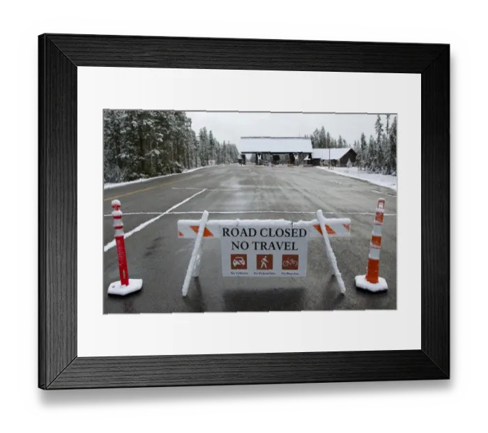 Framed Print : Road Closed, No Travel sign in snow, park closure during Government Shutdown, Yellowstone N. P. Wyoming, U. S. A Framed Print : Road Closed, No Travel sign in snow, park closure during Government Shutdown, Yellowstone N. P. Wyoming, U. S. A