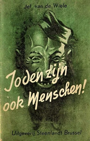 Joden Zijn Ook Menschen Steenlandt, Brussels, 1942. Cover of Flemish language