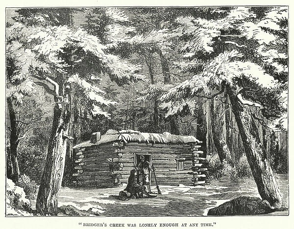 'Bridgers Creek was lonely enough at any time'(engraving)