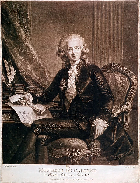 Charles Alexandre de Calonne (1734-1802) General Controller of the Finances of Louis XVI