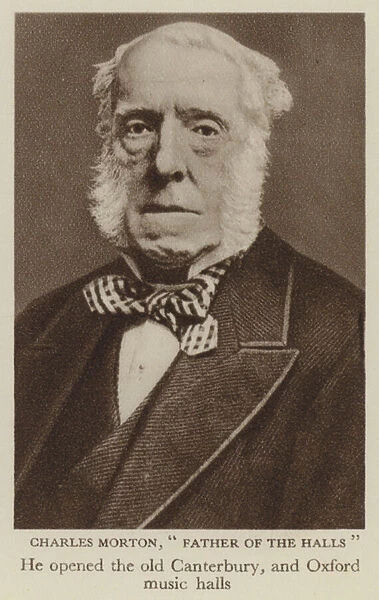 Charles Morton, 'Father of the Halls'(b  /  w photo)