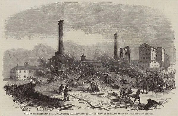 Fall of the Pemberton Mills at Lawrence, Massachusetts, on 10 January, View of the Ruins after the Fire had been subdued (engraving)