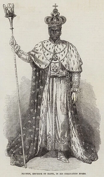 Faustin, Emperor of Hayti, in his Coronation Robes (engraving)