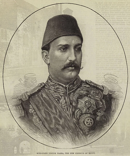 Mohammed Tewfik Pasha, the New Khedive of Egypt (engraving)