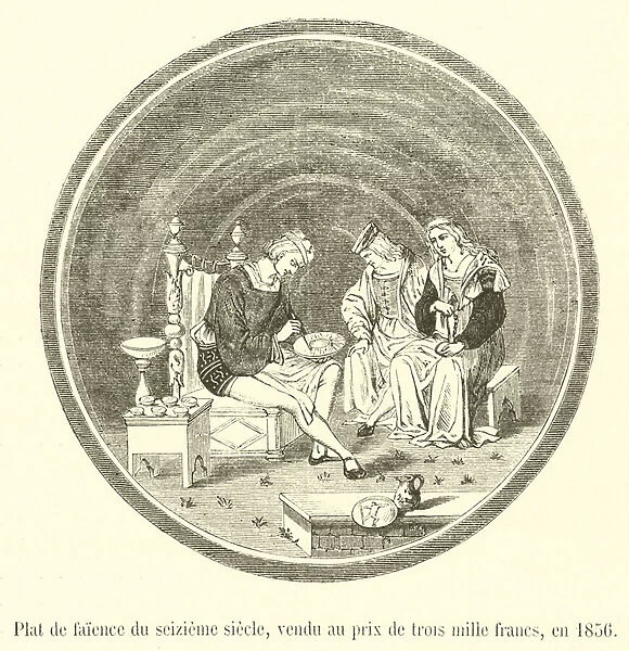 Plat de faience du seizieme siecle, vendu au prix de trois mille francs, en 1856 (engraving)