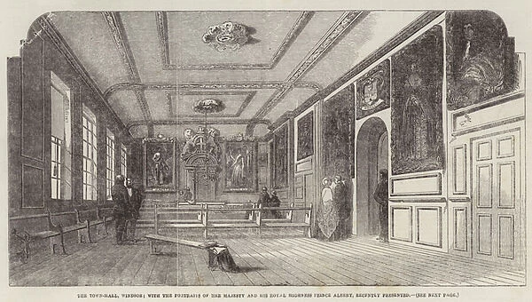 The Town-Hall, Windsor, with the Portraits of Her Majesty and His Royal Highness Prince Albert, recently presented (engraving)