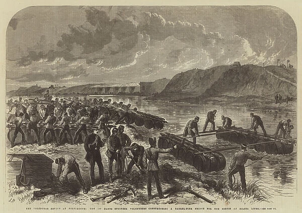 The Volunteer Review at Portsmouth, the 1st Hants Engineer Volunteers constructing a Barrel-Pier Bridge for the Sortie at Hilsea Lines (engraving)