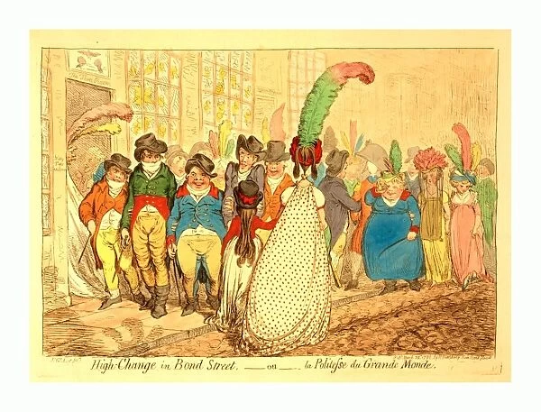 High change in Bond Street, ou la Politesse du Grande Monde, Gillray, James, 1756 1815