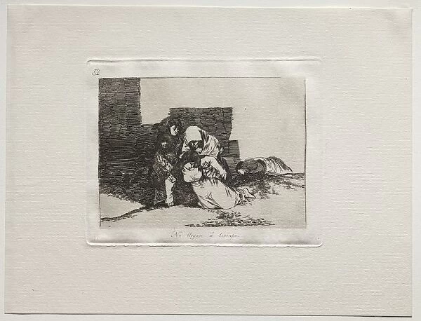 The Horrors of War: They Do Not Arrive In Time. Creator: Francisco de Goya (Spanish, 1746-1828)