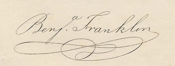 Benjamin Franklin, 1706-1790. Signature. American Statesman