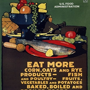 WORLD WAR I: U. S. POSTER. Eat More, Eat Less. U. S. Food Administration World War I poster