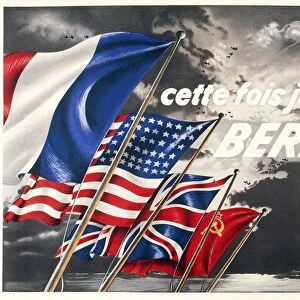 Cette fois jusqu a Berlin, propaganda poster, from World War II, 1944