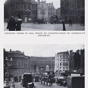 Charing Cross in 1904, prior to construction of Admiralty Archway; The new Admiralty Archway, Charing Cross (b / w photo)