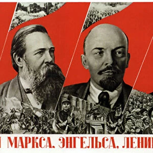Levons plus haut le drapeau de Karl Marx (1818-1883), Friedrich Engels (1820-1895), Lenine (Vladimir Ilitch Oulianov, 1870-1924) et Joseph Staline (1878-1953) ! (Higher raise the Banner of Marx, Engels, Lenin and Stalin !)