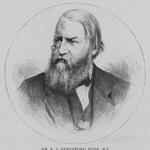 Mr A J Beresford Hope, MP, Post President of the Royal Institute of British Architects (engraving)