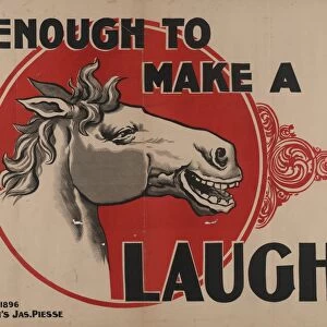 Its enough to make a [horse image] laugh; c1896